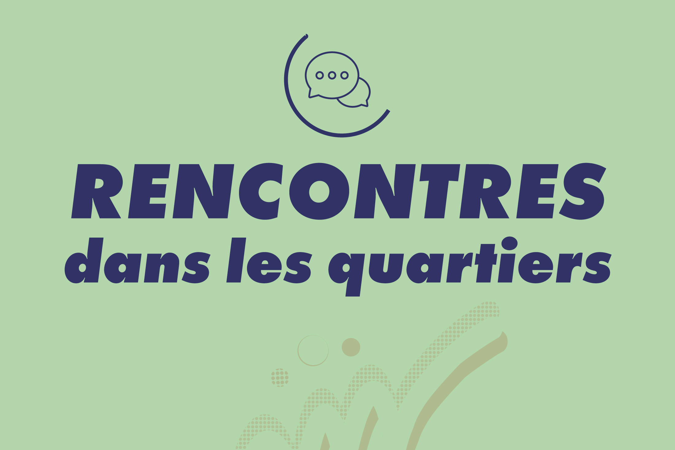 Rencontre dans les quartiers
